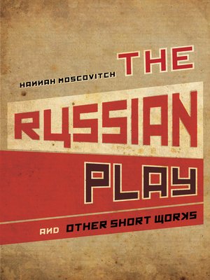 cover image of The Russian Play and Other Short Works